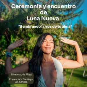 Encuentro presencial y ceremonia de Luna Nueva - Mayo 2025